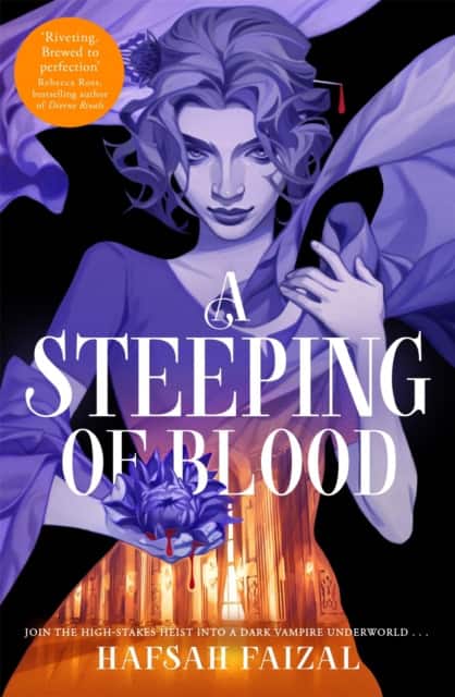 A Steeping of Blood av Hafsah Faizal