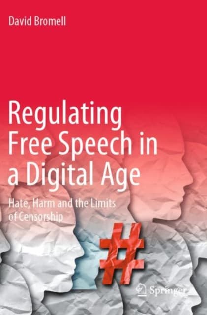 Regulating Free Speech in a Digital Age
