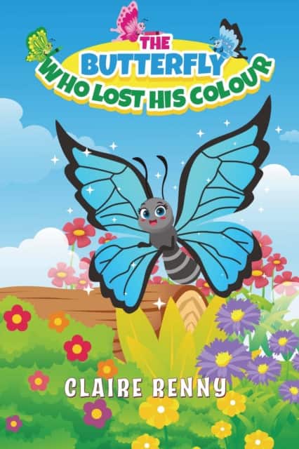 The Butterfly Who Lost His Colour av Claire Renny