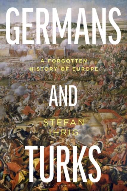 Germans and Turks av Stefan Ihrig