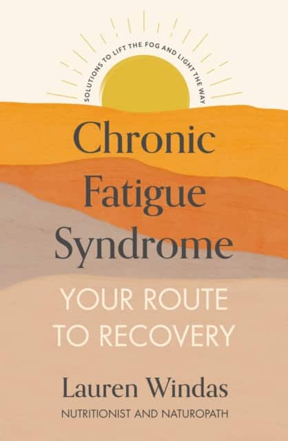 Chronic Fatigue Syndrome: Your Route to Recovery av Lauren Windas