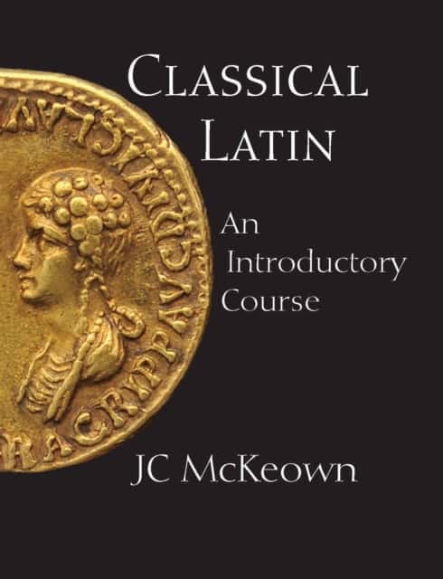 Classical Latin av JC McKeown