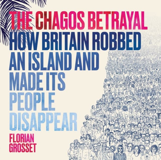 The Chagos Betrayal