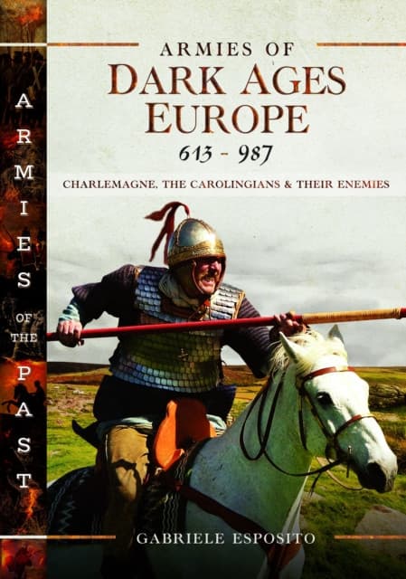 Armies of Dark Ages Europe, 613-987