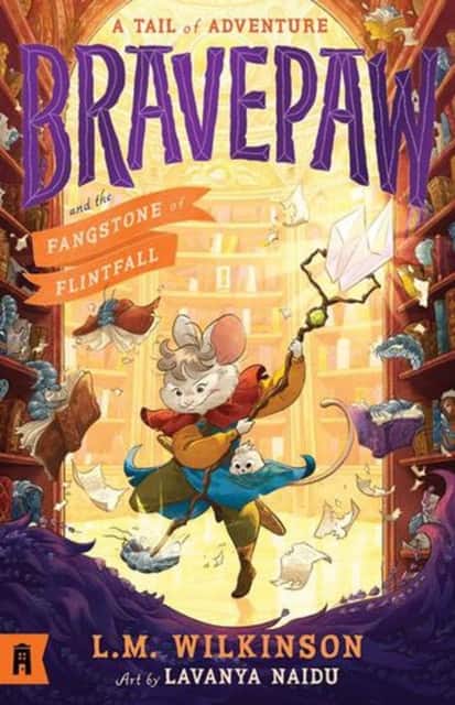 Bravepaw and the Fangstone of Flintfall: Bravepaw 3 av L.M. Wilkinson