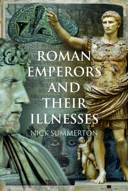 Roman Emperors and their Illnesses