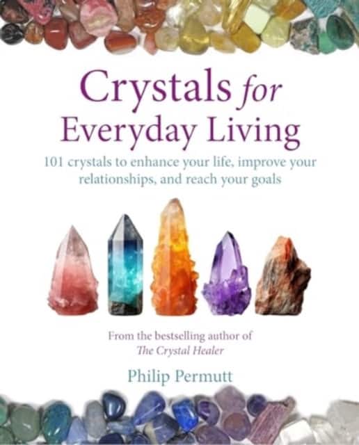Crystals for Everyday Living av Philip Permutt