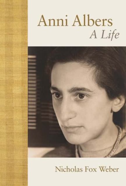 Anni Albers – A Life