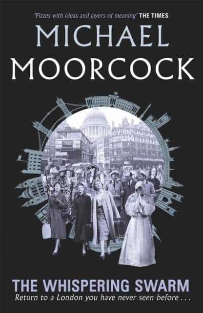 The Whispering Swarm av Michael Moorcock