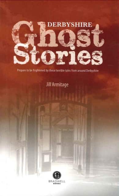 Derbyshire Ghost Stories av Jill Armitage