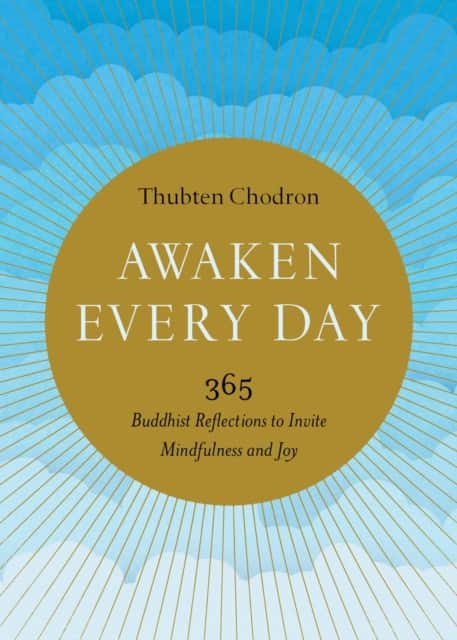 Awaken Every Day av Thubten Chodron