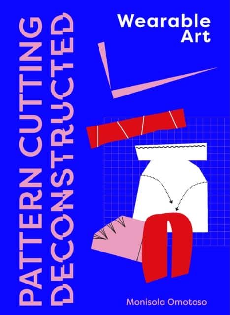 Pattern Cutting Deconstructed av Monisola Omotoso