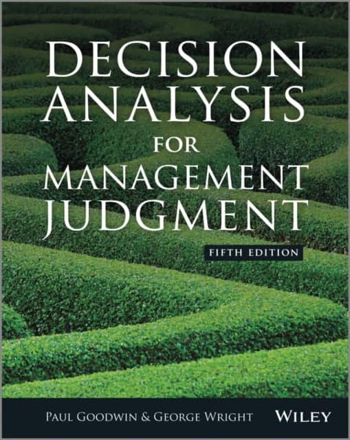 Decision Analysis for Management Judgment 5e av George Wright