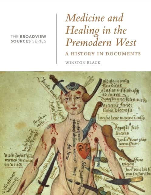 Medicine and Healing in the Premodern West: A History in Documents av Winston Black