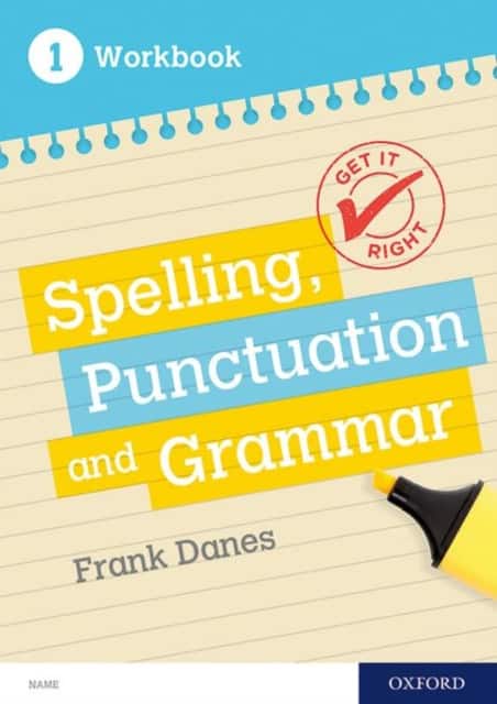 Get It Right: KS3; 11-14: Spelling, Punctuation and Grammar workbook 1 av Frank Danes