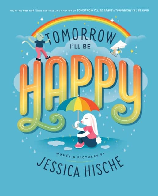 Tomorrow I'll Be Happy av Jessica Hische