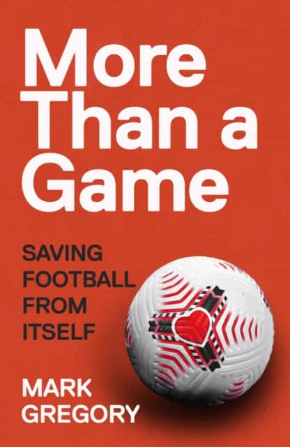 More Than a Game av Mark Gregory