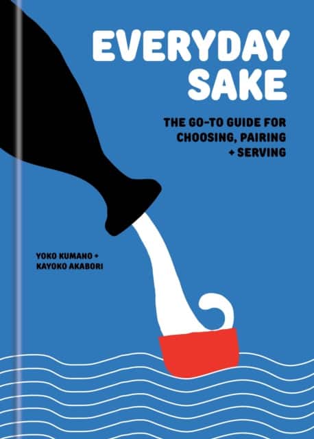 Everyday Sake av Kayoko Akabori