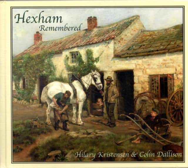 Hexham Remembered av Hilary Kristensen