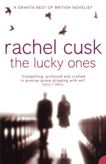 The Lucky Ones av Rachel Cusk