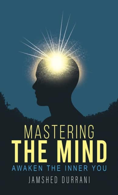 Mastering the Mind av Jamshed Durrani