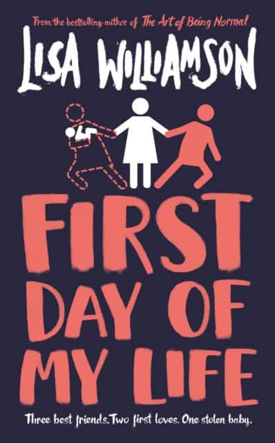 First Day of My Life av Lisa Williamson