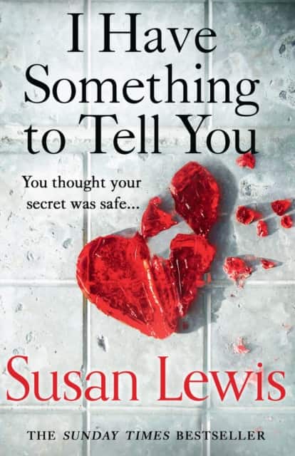 I Have Something to Tell You av Susan Lewis