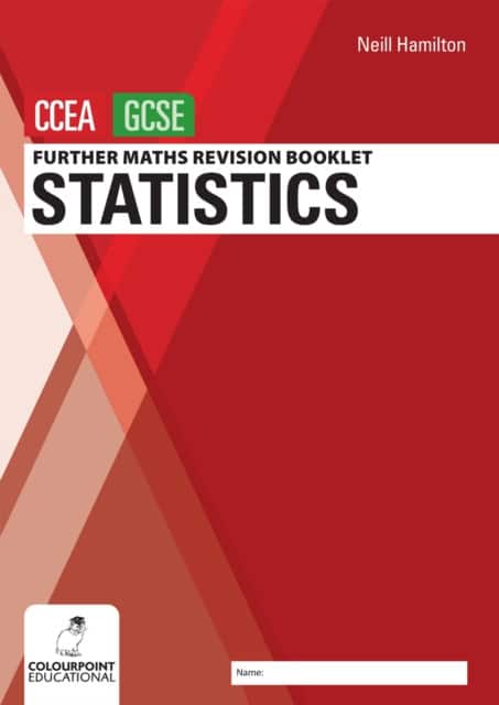 Further Mathematics Revision Booklet for CCEA GCSE: Statistics av Neill Hamilton