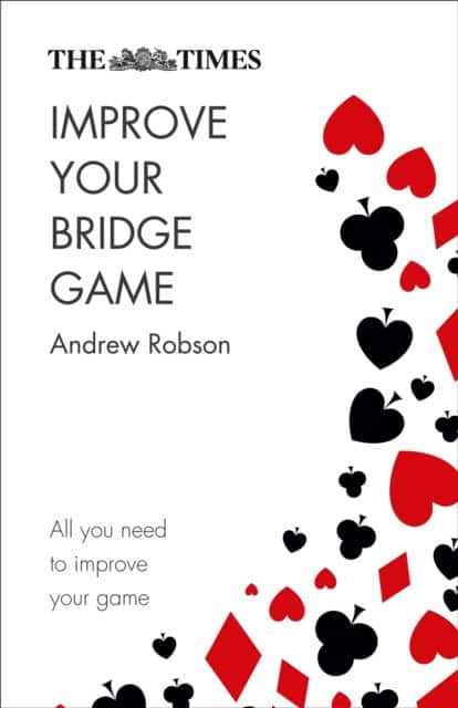 The Times Improve Your Bridge Game av Andrew Robson