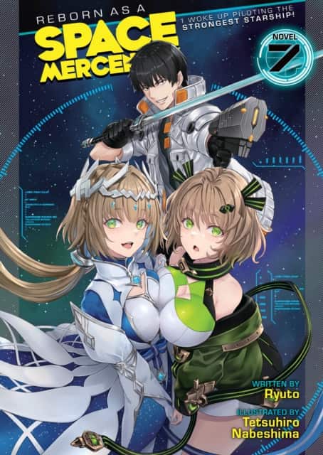 Reborn as a Space Mercenary: I Woke Up Piloting the Strongest Starship! (Light Novel) Vol. 7 av Ryuto