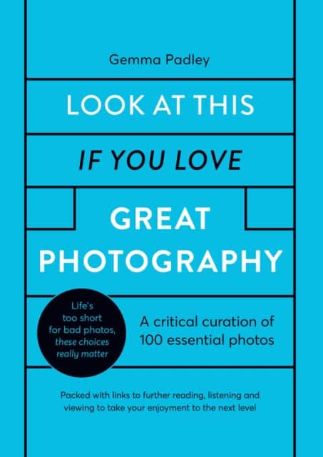 Look At This If You Love Great Photography av Gemma Padley