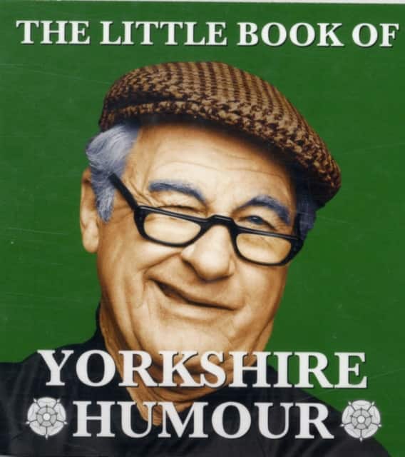 The Little Book of Yorkshire Humour av Mark Whitley