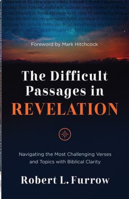 The Difficult Passages in Revelation