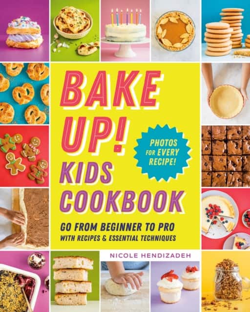 Bake Up! Kids Cookbook av Nicole Hendizadeh