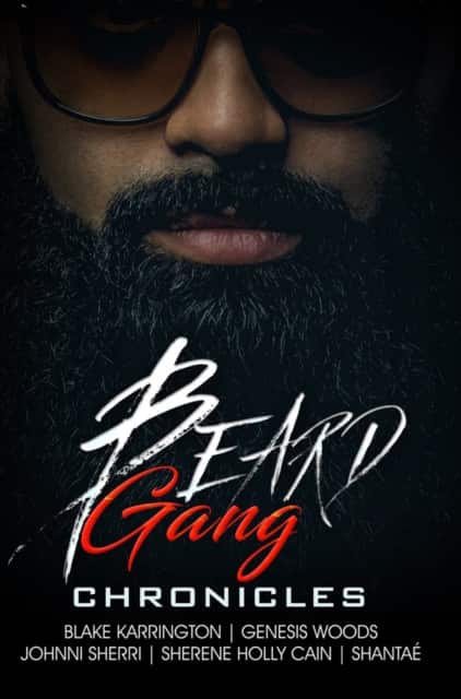 Beard Gang Chronicles av Blake Karrington