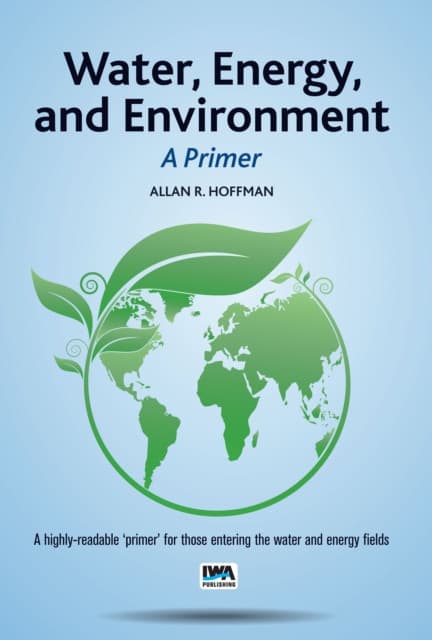 Water, Energy, and Environment - A Primer