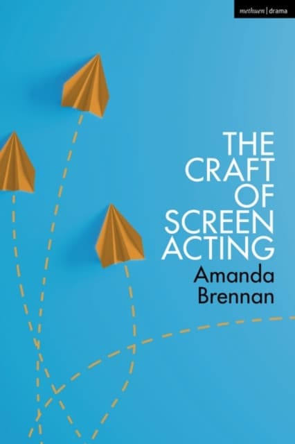 The Craft of Screen Acting