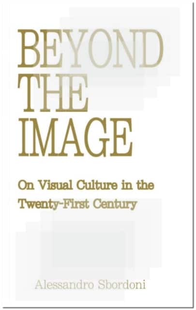 Beyond the Image av Alessandro Sbordoni