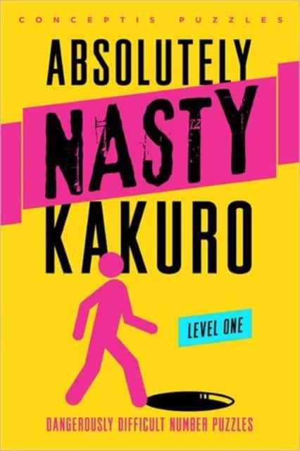 Absolutely Nasty® Kakuro Level One av Conceptis Puzzles