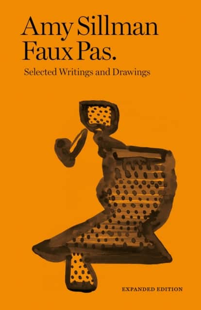 Amy Sillman - Faux Pas - Selected Writings and Drawings (Expanded Edition) av Francois Lancien-Guilberteau Houette