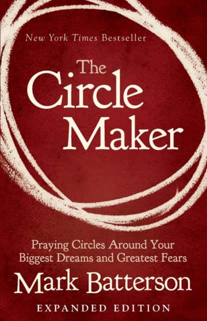 The Circle Maker av Mark Batterson