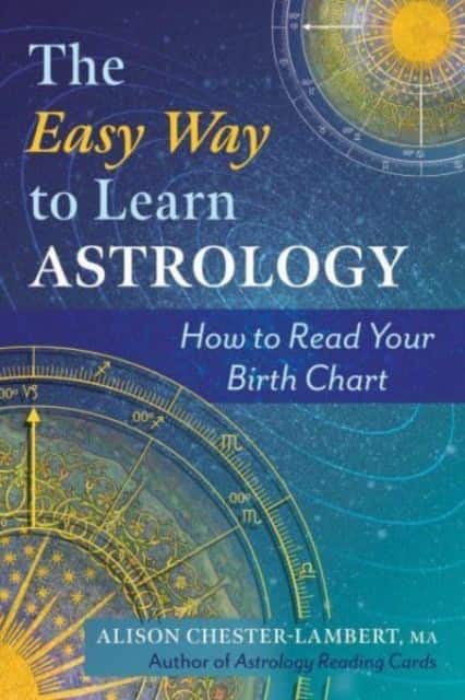 The Easy Way to Learn Astrology av Alison Chester-Lambert