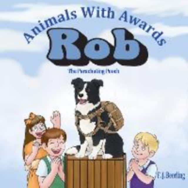 Rob the Parachuting Pooch av F.J. Beerling