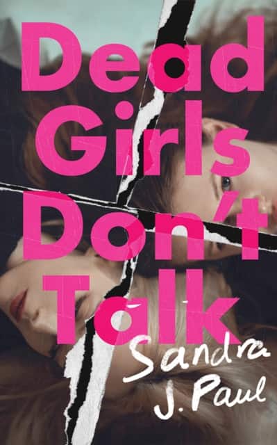Dead Girls Don't Talk av Sandra J. Paul