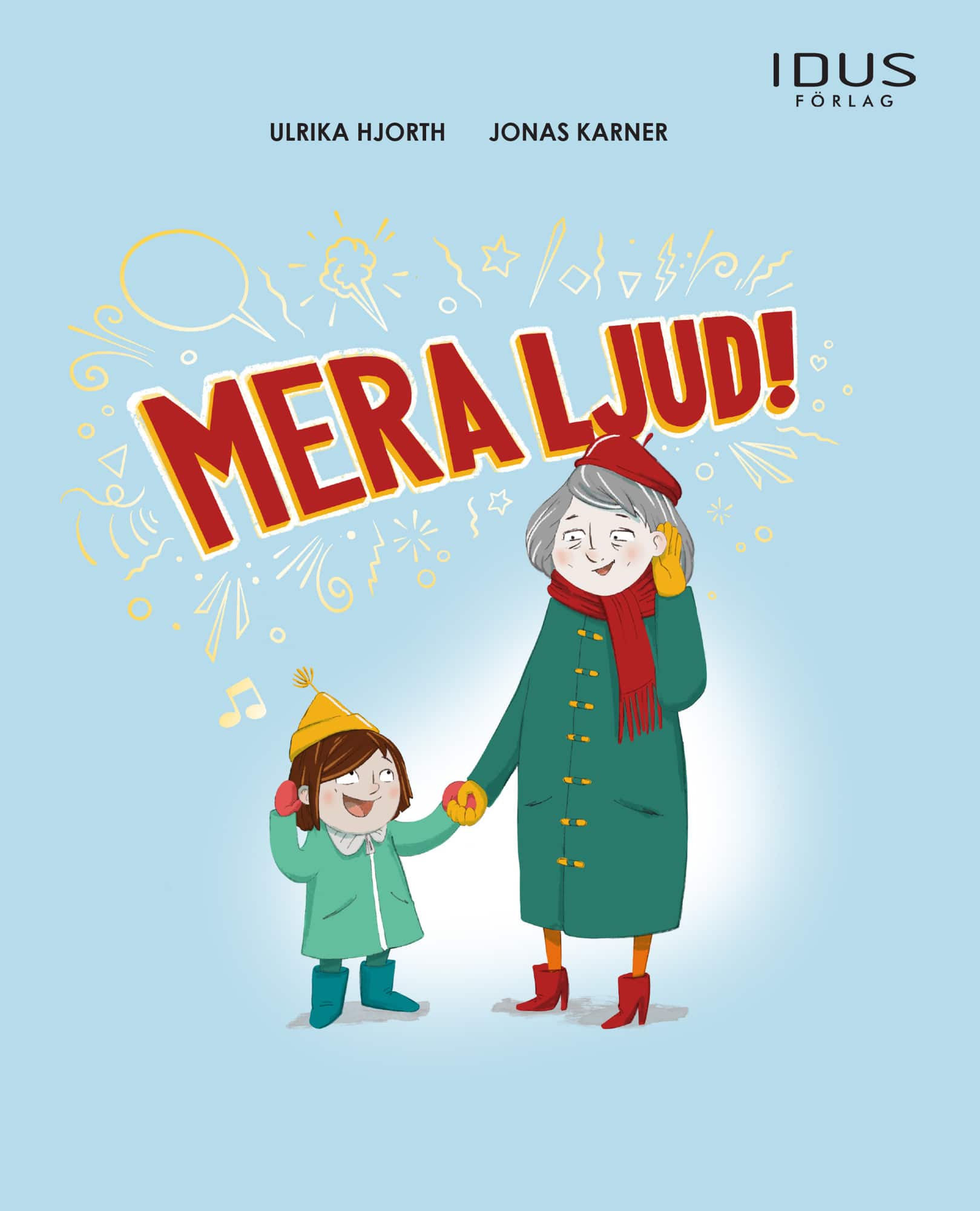 Mera ljud! av Ulrika Hjorth