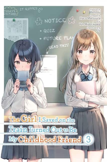 The Girl I Saved on the Train Turned Out to Be My Childhood Friend, Vol. 3 (manga) av Fly Kennoji