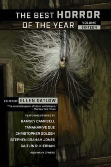 The Best Horror of the Year, Volume Sixteen av Ellen Datlow
