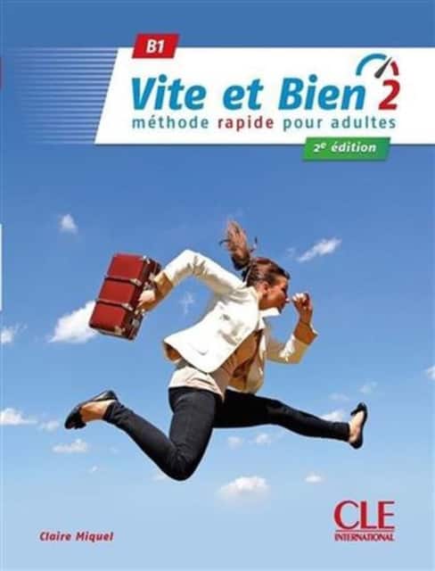 Vite et bien 2 - Niveau B1 - Livre + Audio telechargeable. av Claire Miquel