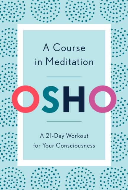 A Course in Meditation av Osho