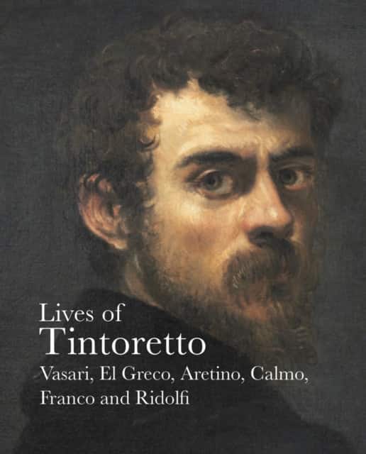 Lives of Tintoretto av Giorgio Vasari